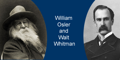 Walt Whitman, 1887, and William Osler, 1881. - Library of Congress and McCord Museum