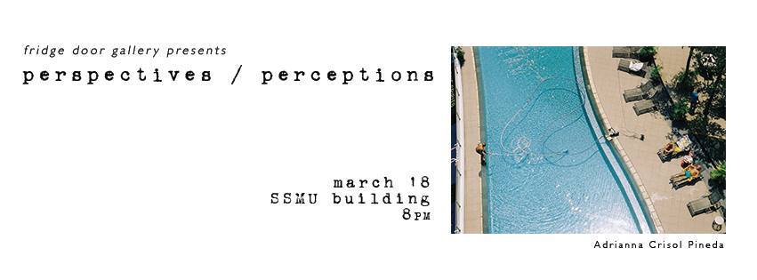 March 18, 2016 - Perspectives / Perceptions - A Fridge Door Gallery Vernissage