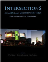 Intersections of Media and Communications: Concepts and Critical Framework