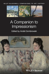 Book cover Wiley Blackwell Companion to Impressionism