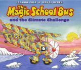 Book cover of The Magic School Bus and the Climate Challenge. 