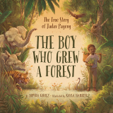 Cover of the book The Boy Who Grew a Forest