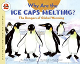Book cover of Why Are the Ice Caps Melting? The Dangers of Global Warming