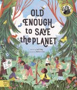 Cover of the book Old Enough to Save the Planet