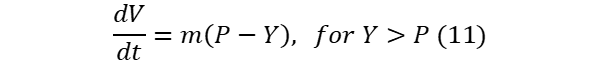 dV/dt = m(P - Y), for Y > P (11)