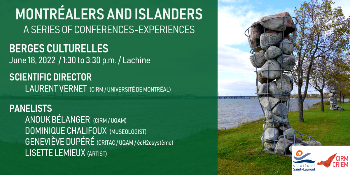 Montréalers and Islanders. A series of conferences-experiences. Berges culturelles