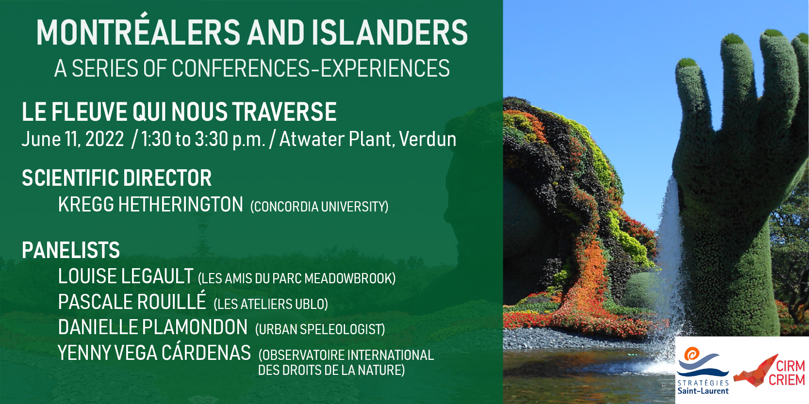 Montréalers and Islanders. A series of conferences-experiences. Le fleuve qui nous traverse