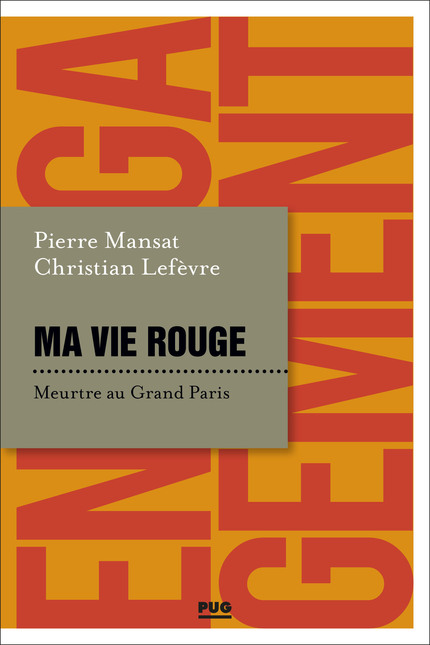 Ma vie rouge - Pierre Mansat, Christian Lefèvre - PUG
