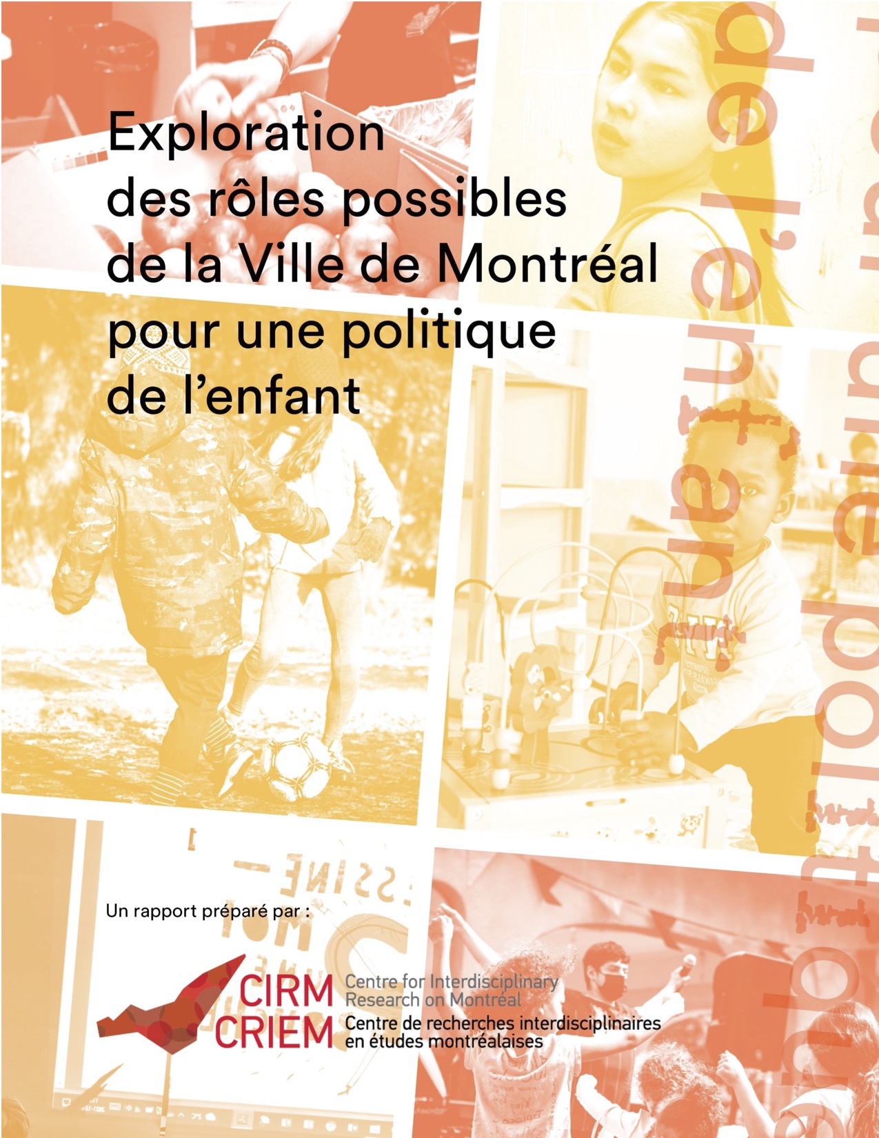 Couverture du rapport Explorations des rôles possibles de la Ville de Montréal pour une politique de l’enfant