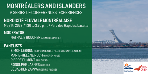 Montréalers and Islanders. A series of conferences-experiences. Nordicité fluviale montréalaise