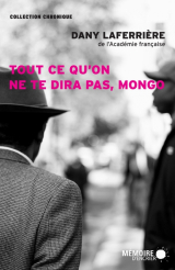 Tout ce qu'on ne te dira pas, Mongo by Dany Laferrière