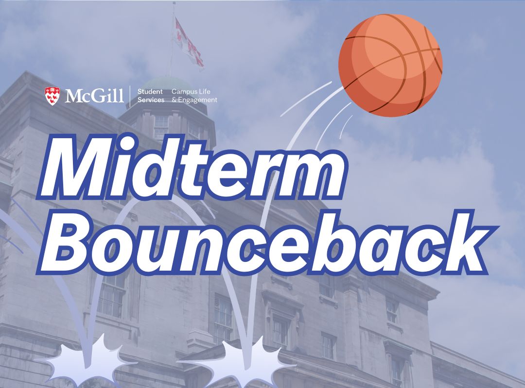 The McGill Arts Building with McGill flag waving atop, and text overlay: "Midterm Bounceback" with bouncing basketball.