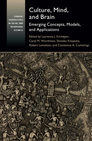 Culture, Mind, and Brain: Emerging Concepts, Models, and Applications