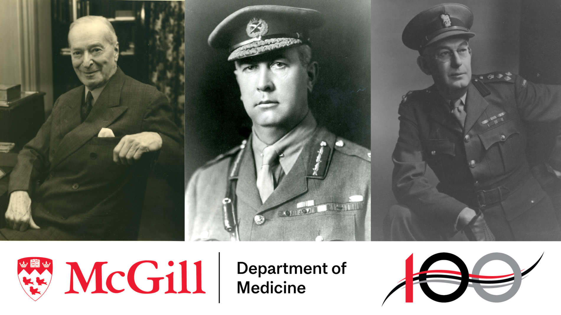 On the left: Charles F. Martin, MUHC Permanent Archives Centre. 2015-0003.04.33 In the center: Arthur Currie, MUHC Permanent Archives Centre. 2011-0001.04.401 On the right: Jonathan C. Meakins, MUHC Permanent Archives Centre. 2015-0002.04.729