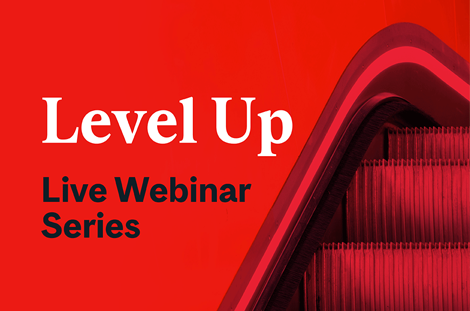 Level Up - Free Live Webinar Series