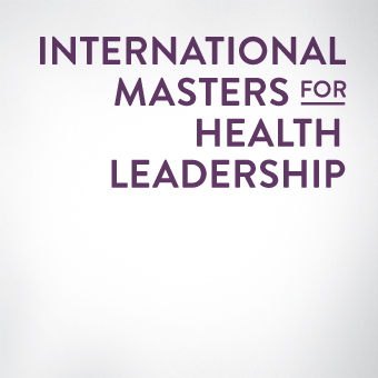 International Masters for Health Leadership International Masters for Health Leadership