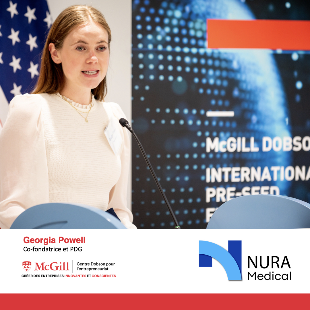 Image: Georgia Powell, portant une chemise blanche, parle dans un micro. Text: Gerogia Powell, Co-fondatrice et PDG. Logos: Nura Medical et Centre Dobson pour l'entrepreneuriat de McGill. 