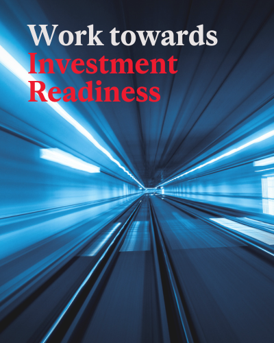 Work towards investment readiness
