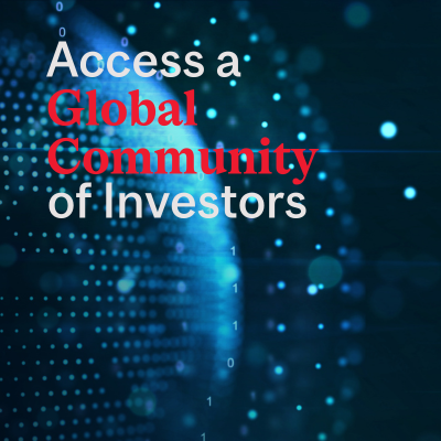 Access a Global Community of Investors