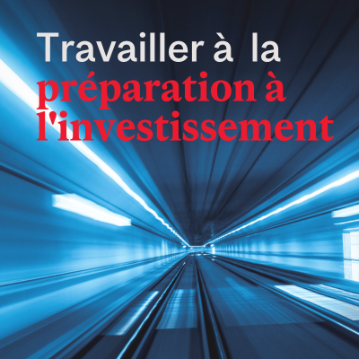 Travailler à la préparation à l'investissement