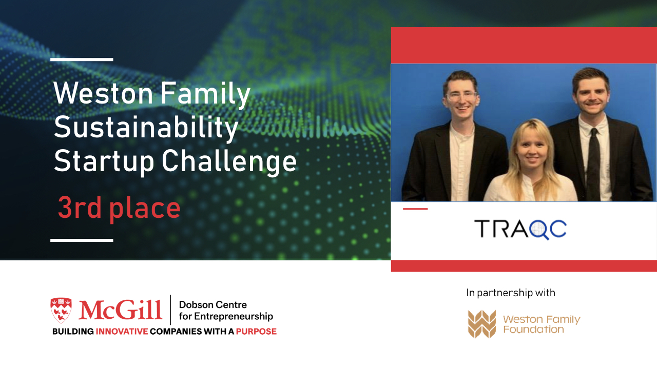3rd place TRAQC  - photo of the team of founders - TRAQC logo - Dobson logo and Weston family foundation logo