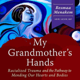 Book cover for My Grandmother's Hands featuring artwork depicting a woman in shades of blue and pink and purple