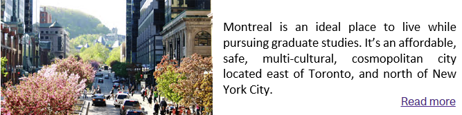 Montreal is an ideal place to live! Follow link to learn more. 