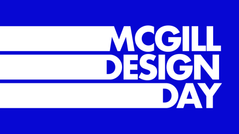 blue event poster says McGill Design Day 
