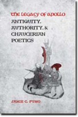 book cover of "The Legacy of Apollo: Antiquity, Authority &amp; Chaucerian Poetics" by Jamie Fumo