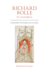 Book cover: "Richard Rolle: On Lamentations. A Critical Edition with Translation and Commentary"