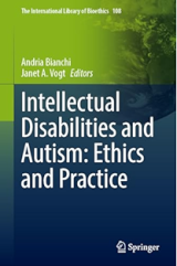 Intellectual Disabilities and Autism: Ethics and Practice book cover