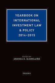 Yearbook on International Investment Law &amp; Policy 2014-2015