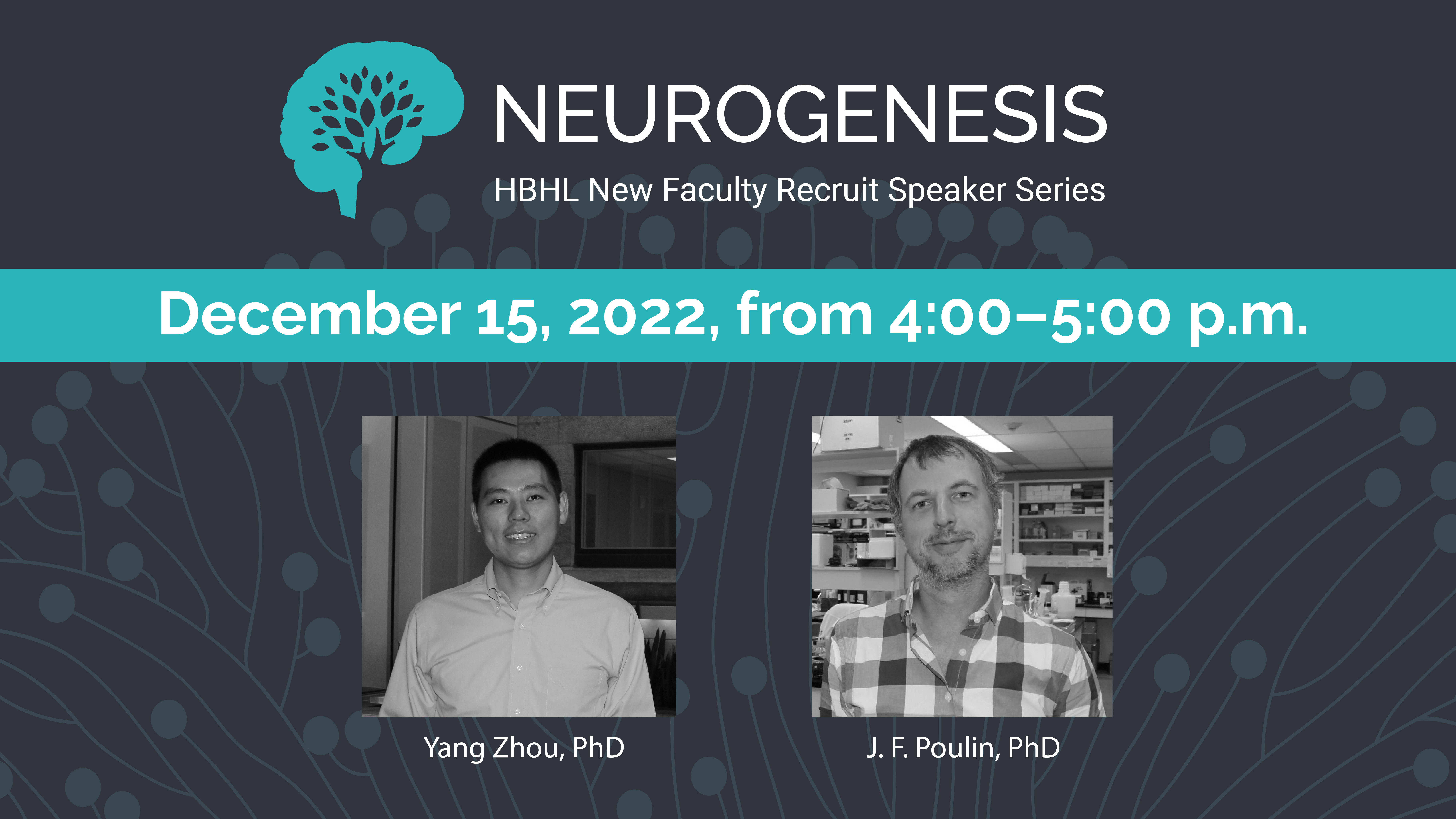event header for Dec. 15, 2022, Neurogenesis seminar featuring Yang Zhou and JF Poulin