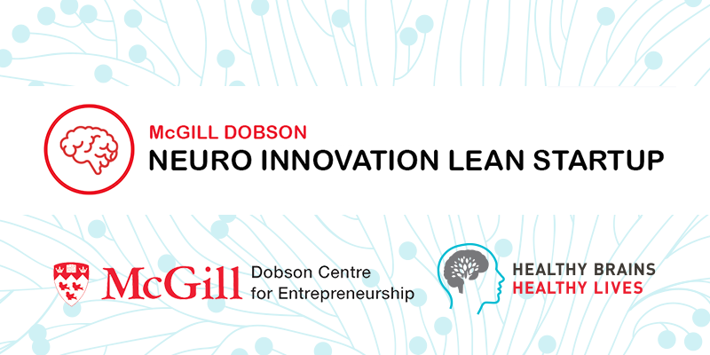 A visual of McGill Dobson Neuro Innovation Lean Startup Project