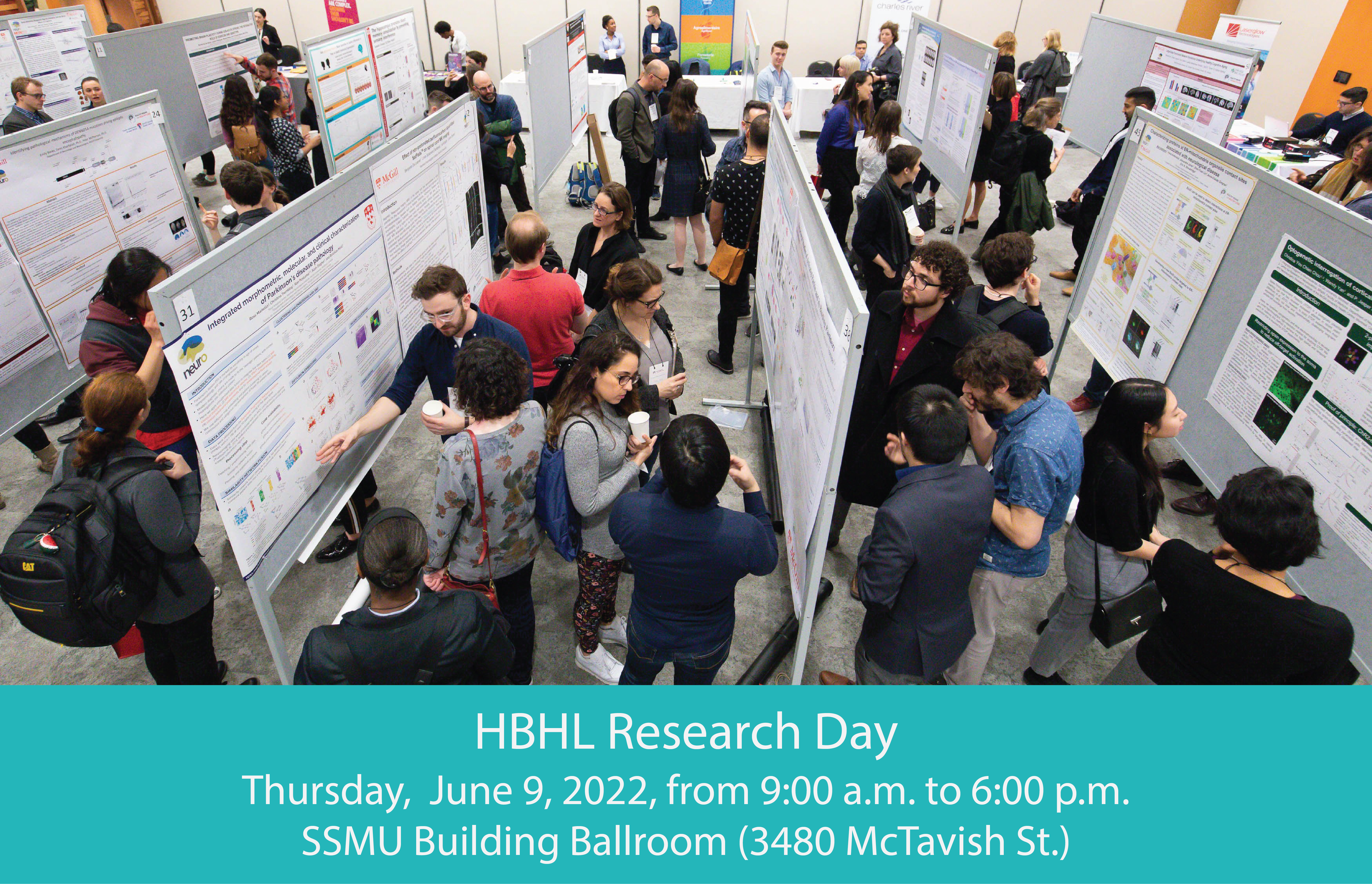 People standing around poster displays. Banner says "HBHL Research Day Thursday, June 9, 2022 From 9:00 a.m. to 6:00 p.m. SSMU Building Ballroom (3480 McTavish St.)"