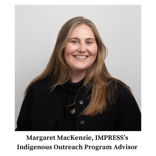 Margaret MacKenzie, IMPRESS's Indigenous Outreach Program Advisor