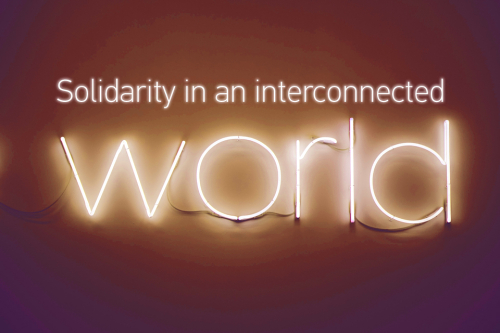 "Solidarity in an interconnected world." Image based on a photo by 2Photo Pots @2photopots on Unsplash.