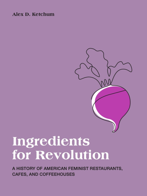 Dr. Ketchum's newest book cover, Ingredients for Revolution