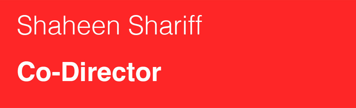 Shaheen Shariff, Co-director