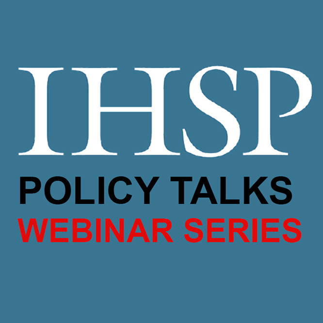 IHSP Policy Talks Webinar Series text only