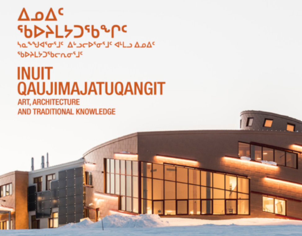 A poster for the Inuit Qaujimajatuqangit art exhibition, featuring a photo of a building and the title of the event.