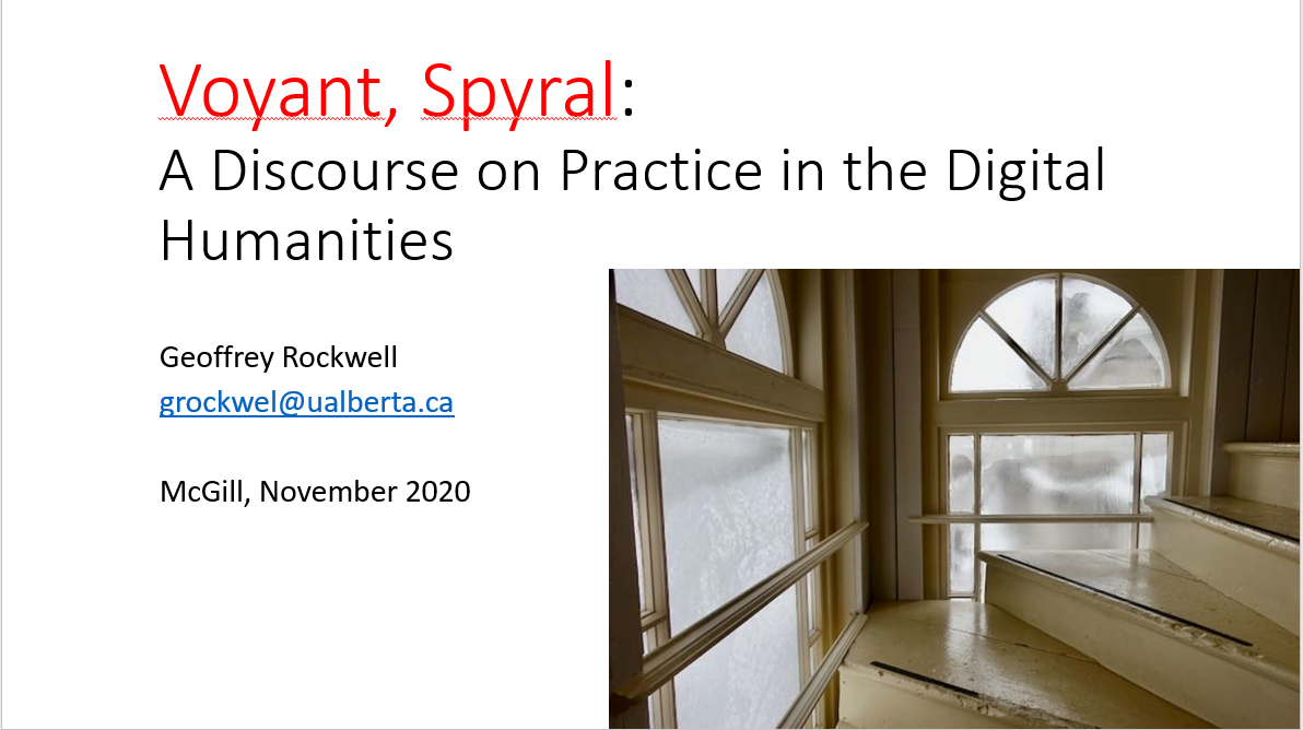 First slide of the talk "Voyant, Spyral, A discourse on practice in the Digital Humanities"