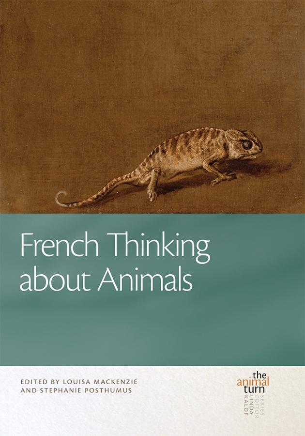 French Thinking about Animals, edited by Louisa Mackenzie and Stephanie Posthumus