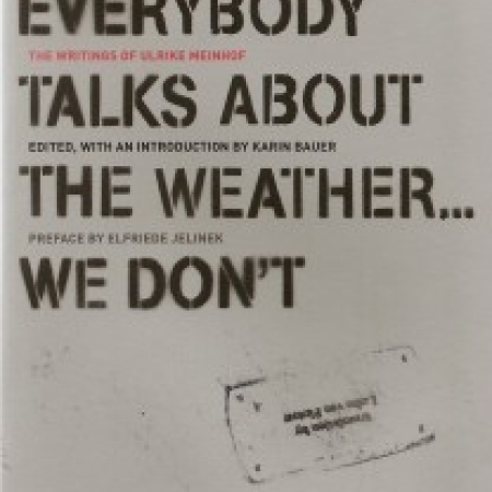 Everybody Talks About the Weather... We Don&#039;t, edited by Karin Bauer