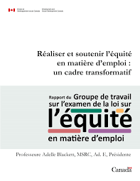 Réaliser et soutenir l’équité en matière d’emploi:  Un cadre transformatif