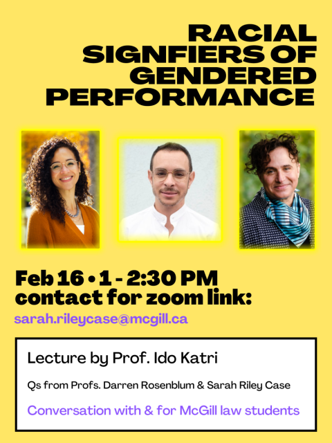 Racial Signifiers of Gendered Performance: A Conversation with and for McGill Law Students