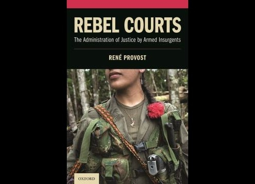 Cover of Revel Courts: The Administration of justice by armed insurgents 