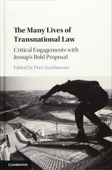 The Many Lives of Transnational Law: Critical Engagements with Jessup's Bold Proposal