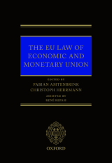 Fabian Amtenbrink and Christoph Herrmann, eds. EU Law of Economic and Monetary Union. OUP 2020