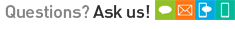 Questions? Ask us!